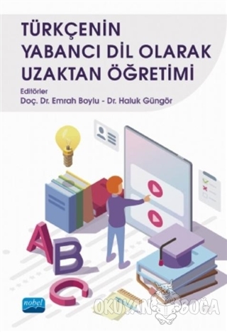 Türkçenin Yabancı Dil Olarak Uzaktan Öğretimi - Emrah Boylu - Nobel Ak