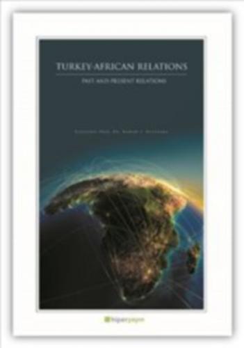 Turkey-African Relations - Kieran Uchehara - Hiperlink Yayınları