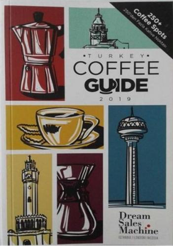Turkey Coffee Guide 2019 - Yaprak Önaltı - Hümanist Kitap Yayıncılık