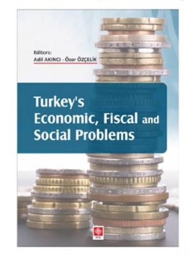 Turkey's Economic, Fiscal and Social Problems - Kolektif - Ekin Basım 