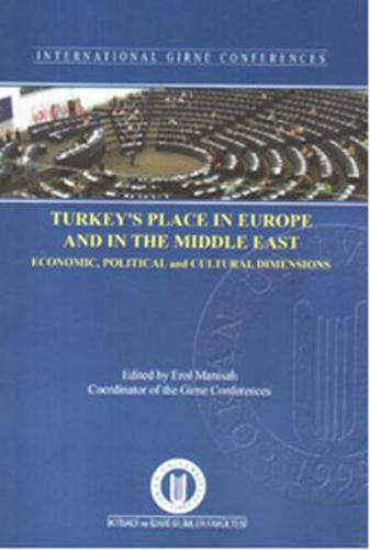 Turkey's Place in Europe and in The Middle East - Kolektif - Okan Üniv