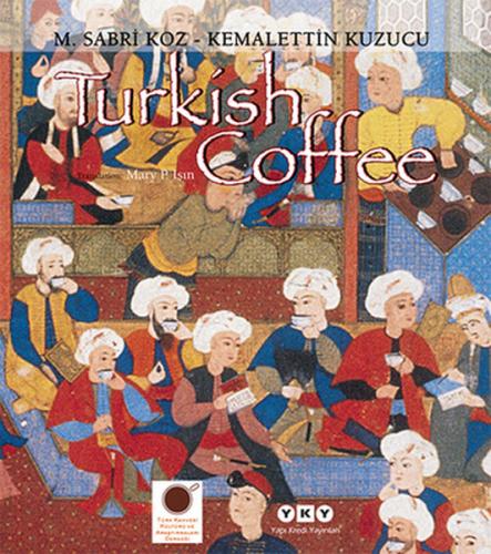 Turkish Coffee - M. Sabri Koz - Yapı Kredi Yayınları