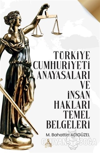 Türkiye Cumhuriyeti Anayasaları ve İnsan Hakları Temel Belgeleri - Meh
