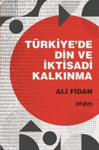 Türkiye'de Din ve İktisadi Kalkınma - Ali Fidan - Divan Kitap