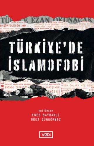 Türkiye’de İslamofobi - Enes Bayraklı - Vadi Yayınları