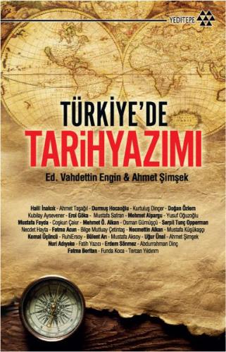 Türkiye'de Tarih Yazımı - Vahdettin Engin - Yeditepe Yayınevi - Ders K