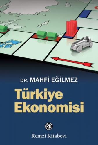 Türkiye Ekonomisi - Mahfi Eğilmez - Remzi Kitabevi