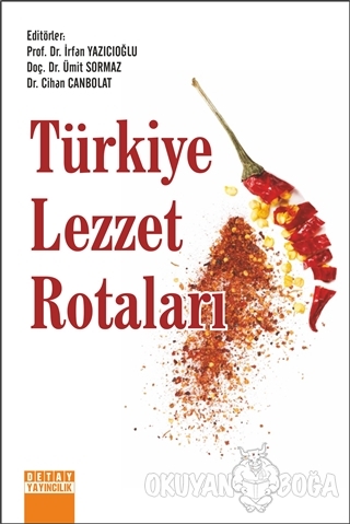 Türkiye Lezzet Rotaları - İrfan Yazıcıoğlu - Detay Yayıncılık