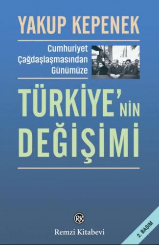Türkiye’nin Değişimi - Yakup Kepenek - Remzi Kitabevi