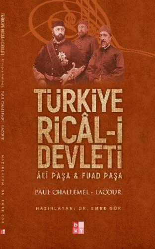 Türkiye Rical-i Devleti - Paul Challemel - Lacour - Babıali Kültür Yay