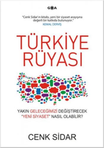 Türkiye Rüyası - Cenk Sidar - Goa Basım Yayın