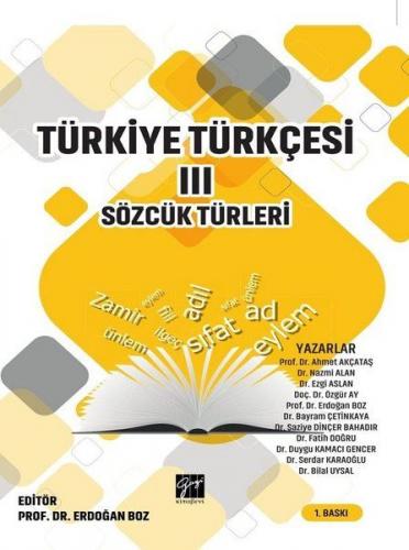 Türkiye Türkçesi 3 - Sözcük Türleri - Ahmet Akçataş - Gazi Kitabevi