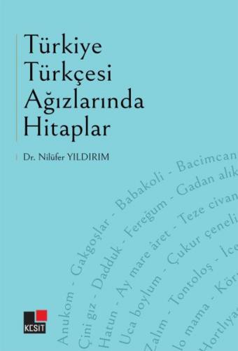 Türkiye Türkçesi Ağızlarında Hitaplar - Dr. Nilüfer Yıldırım - Kesit Y