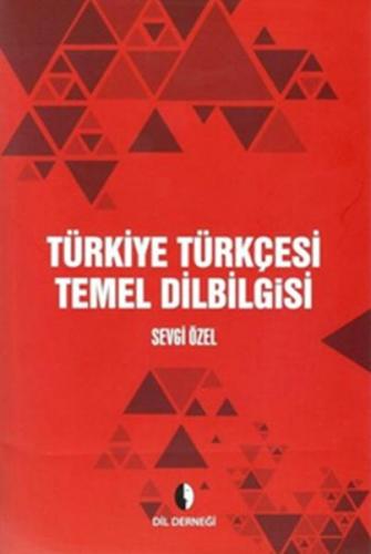 Türkiye Türkçesi Temel Dilbilgisi - Sevgi Özel - Dil Derneği Kitapları