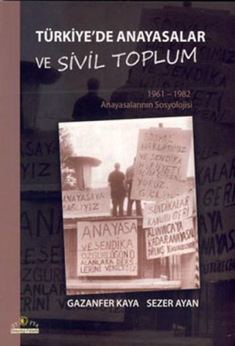 Türkiye'de Anayasalar ve Sivil Toplum - Sezer Ayan - Ütopya Yayınevi