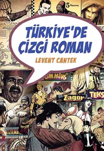 Türkiye'de Çizgi Roman - Levent Cantek - İletişim Yayınevi