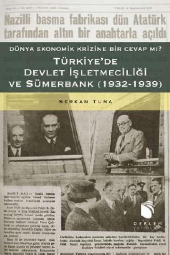 Türkiye'de Devlet İşletmeciliği ve Sümerbank - Serkan Tuna - Derlem Ya