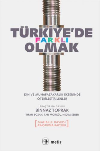 Türkiye'de Farklı Olmak - Binnaz Toprak - Metis Yayınları