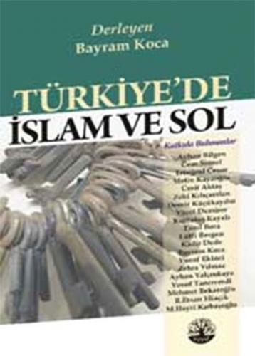 Türkiye'de İslam ve Sol - Bayram Koca - Vivo Yayınevi