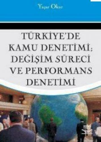 Türkiye'de Kamu Denetimi, Değişim Süreci ve Performans Denetimi - Yaşa