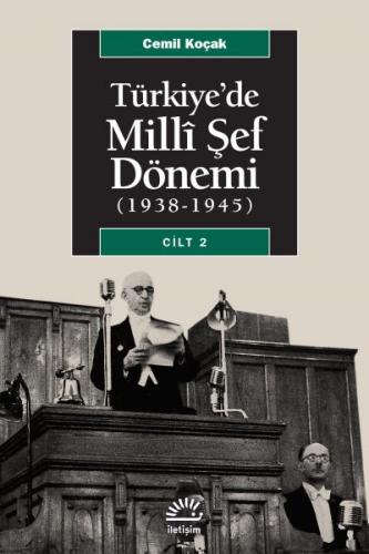 Türkiye'de Milli Şef Dönemi 2 (1938-1945) - Cemil Koçak - İletişim Yay