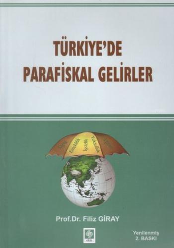 Türkiye'de Parafiskal Gelirler - Filiz Giray - Ekin Basım Yayın - Akad