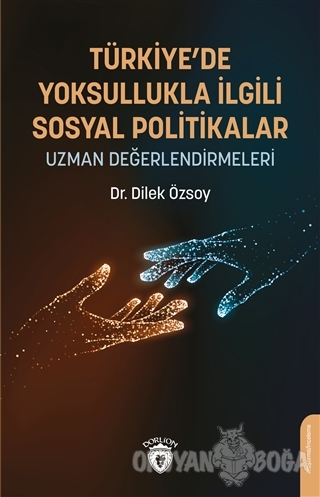 Türkiye'de Yoksullukla İlgili Sosyal Politikalar - Dilek Özsoy - Dorli