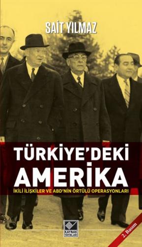 Türkiye'deki Amerika - Sait Yılmaz - Kaynak Yayınları