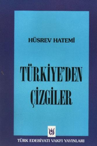 Türkiye'den Çizgiler - Hüsrev Hatemi - Türk Edebiyatı Vakfı Yayınları
