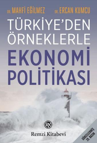 Türkiye'den Örneklerle Ekonomi Politikası - Mahfi Eğilmez - Remzi Kita