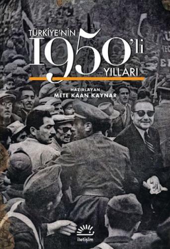 Türkiye'nin 1950'li Yılları (Ciltli) - Kolektif - İletişim Yayınevi