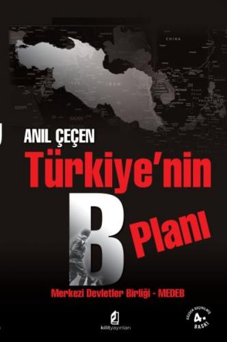 Türkiye'nin B Planı - Anıl Çeçen - Kilit Yayınevi