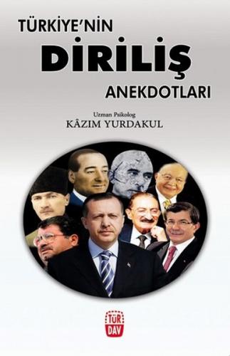 Türkiye'nin Diriliş Anekdotları - Kazım Yurdakul - Türdav Yayınları