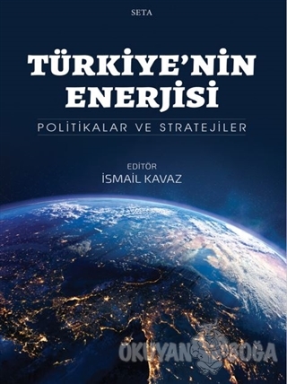 Türkiye'nin Enerjisi - İsmail Kavaz - Seta Yayınları