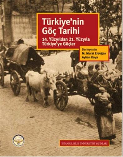 Türkiye'nin Göç Tarihi - Kemal H. Karpat - İstanbul Bilgi Üniversitesi