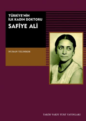 Safiye Ali - Nuran Yıldırım - Tarih Vakfı Yurt Yayınları
