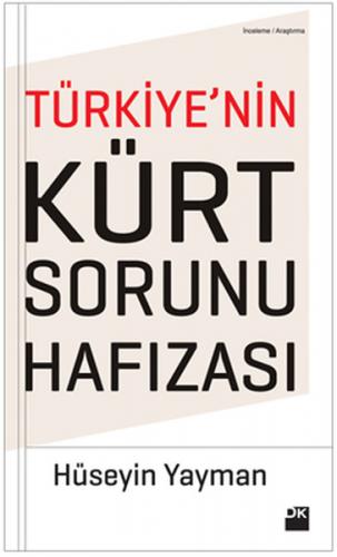 Türkiye'nin Kürt Sorunu Hafızası - Hüseyin Yayman - Doğan Kitap