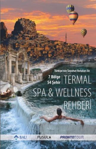 Türkiye'nin Seyahat Rotaları ile Termal SPA - Wellness Rehberi - Kolek