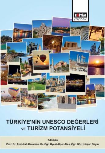 Türkiye'nin UNESCO Değerleri ve Turizm Potansiyeli - Abdullah Karaman 