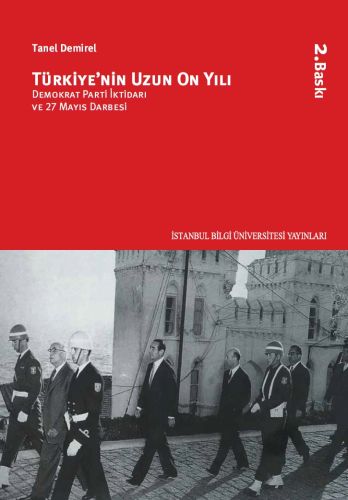 Türkiye'nin Uzun On Yılı - Tanel Demirel - İstanbul Bilgi Üniversitesi