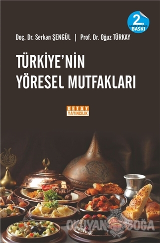 Türkiye'nin Yöresel Mutfakları - Serkan Şengül - Detay Yayıncılık