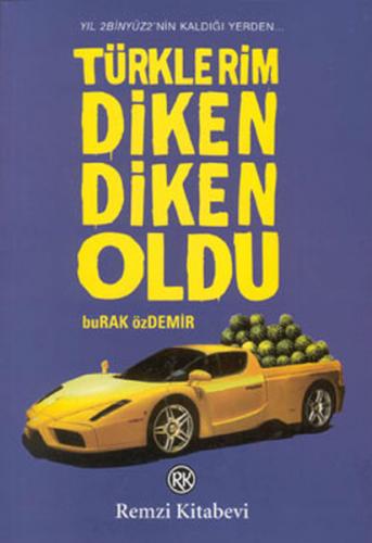 Türklerim Diken Diken Oldu - Burak Özdemir - Remzi Kitabevi