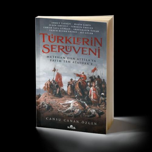 Türklerin Serüveni - Ahmet Taşağıl - Kronik Kitap