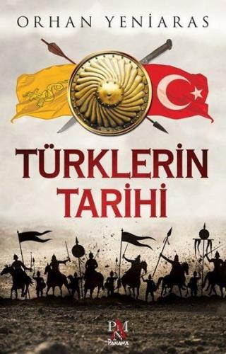 Türklerin Tarihi - Orhan Yeniaras - Panama Yayıncılık
