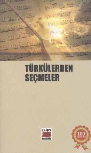 Türkülerden Seçmeler - Derleme - Elips Kitap
