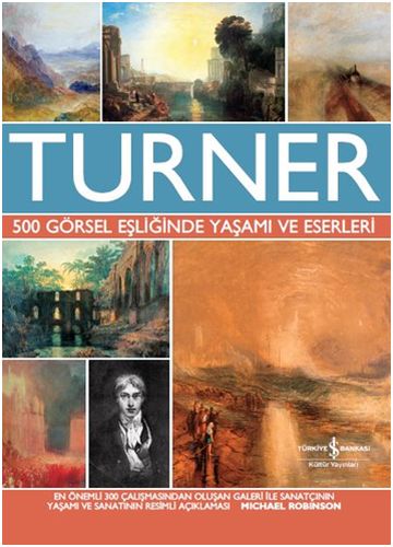 Turner (Ciltli) - Michael Robinson - İş Bankası Kültür Yayınları