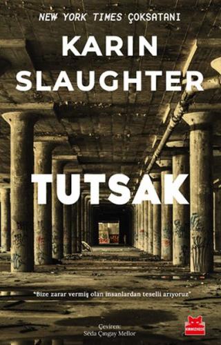 Tutsak - Karin Slaughter - Kırmızı Kedi Yayınevi