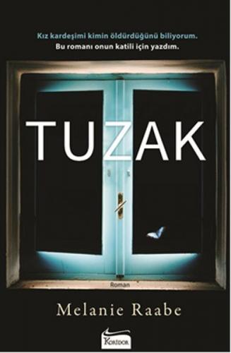 Tuzak - Melanie Raabe - Koridor Yayıncılık
