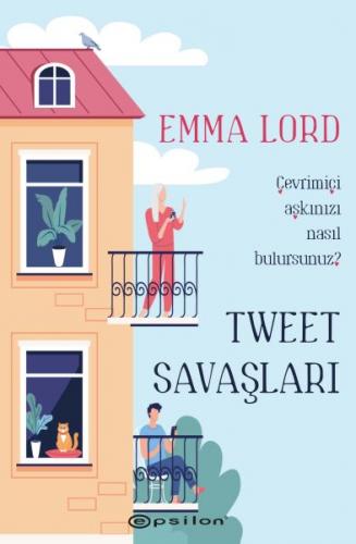 Tweet Savaşları (Ciltli) - Emma Lord - Epsilon Yayınevi
