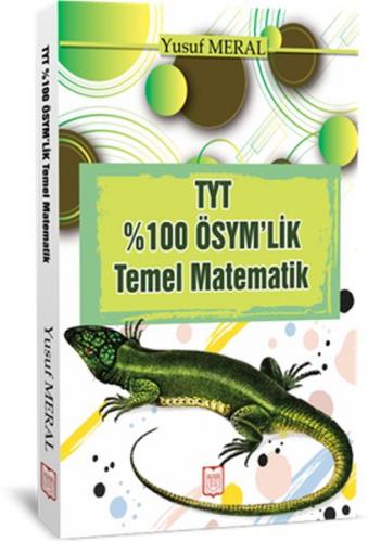 TYT %100 ÖSYM'lik Temel Matematik - Yusuf Meral - YDY Yayınları